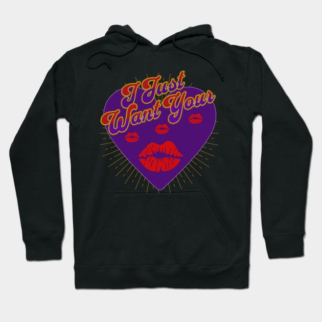 I Want Your Kiss Hoodie by RockReflections